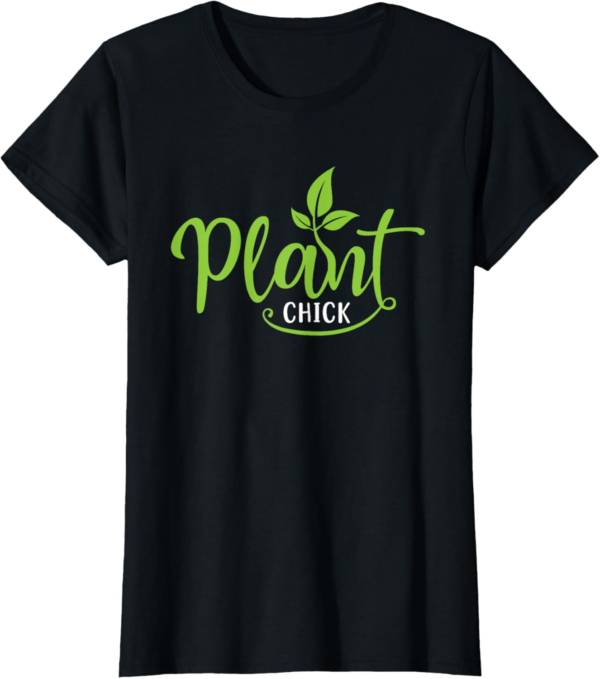 Plant Chick - Vegan & Vegetarian T-Shirt - Image 2
